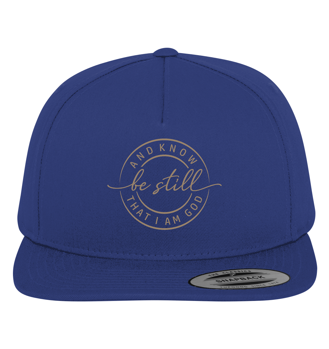 Sei still – und erkenne, dass ich Gott bin - Premium Snapback
