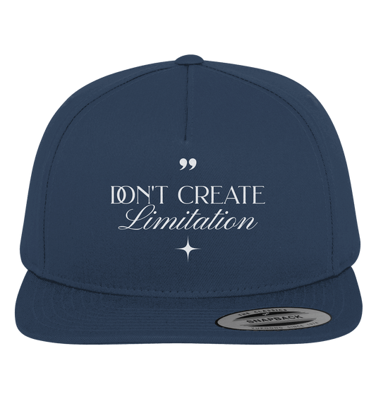 Don’t Create Limitations - Premium Snapback