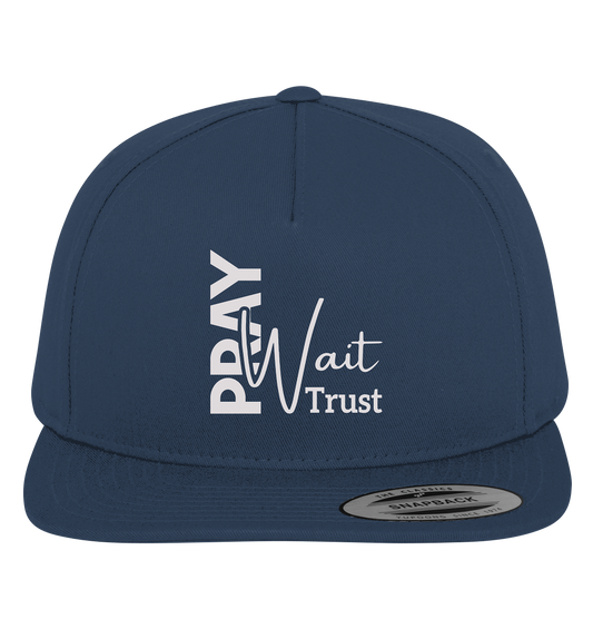 Pray. Wait. Trust. - Premium snapbacks