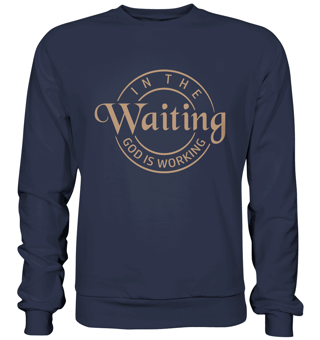 Im Warten wirkt Gott - Premium Sweatshirt - GfoitMa - Deep Navy / S