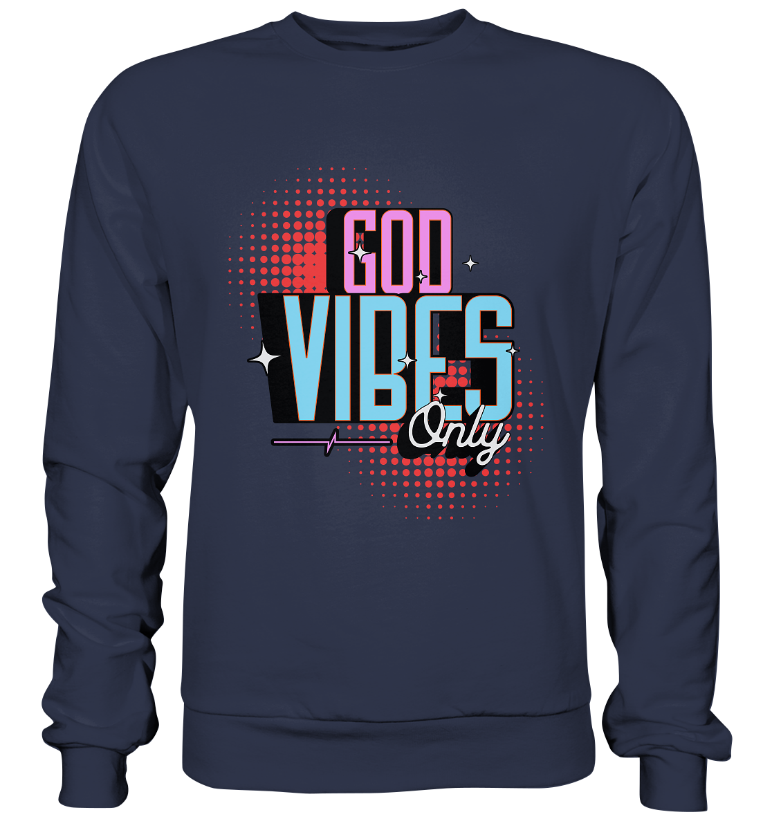 Only God's Vibes - Premium Sweatshirt