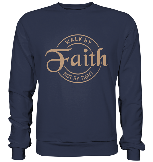 Im Glauben gehen, nicht im Sehen - Premium Sweatshirt - GfoitMa - Deep Navy / S