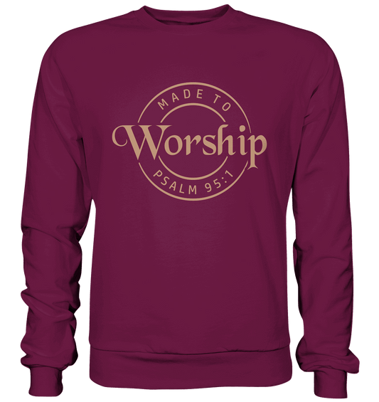 Made to Worship - Psalm 95:1 - Premium Sweatshirt