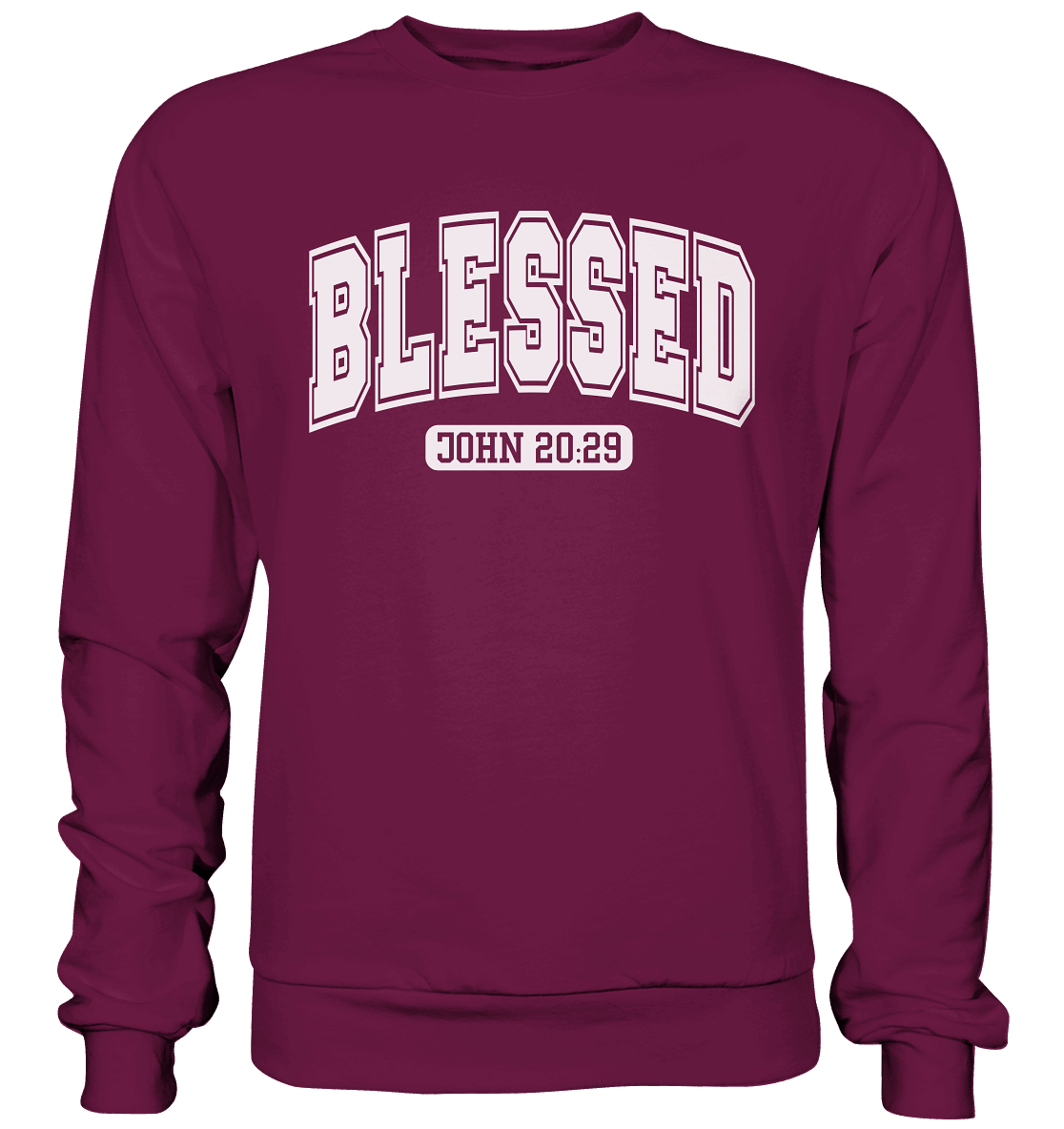 Blessed – John 20:29 - Premium Sweatshirt - GfoitMa - Burgund / S