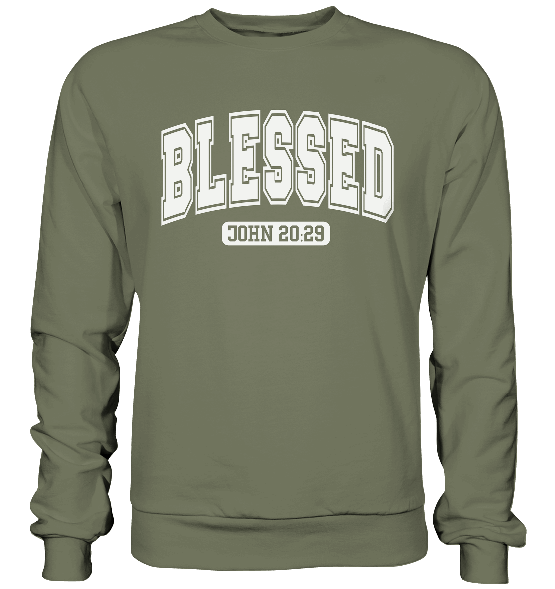 Blessed – John 20:29 - Premium Sweatshirt - GfoitMa - Classic Olive / S