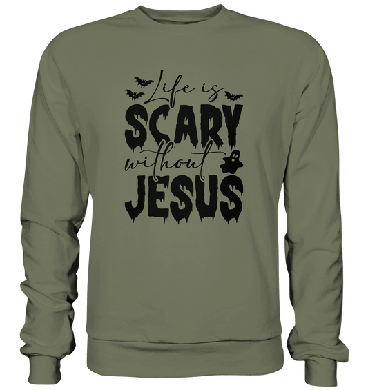 Life is Scary without Jesus - Christliche Kleidung & Geschenke - Premium Sweatshirt