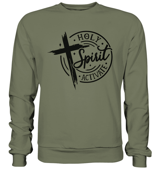 Holy Spirit Activate – Kraft durch den Geist Gottes - Premium Sweatshirt