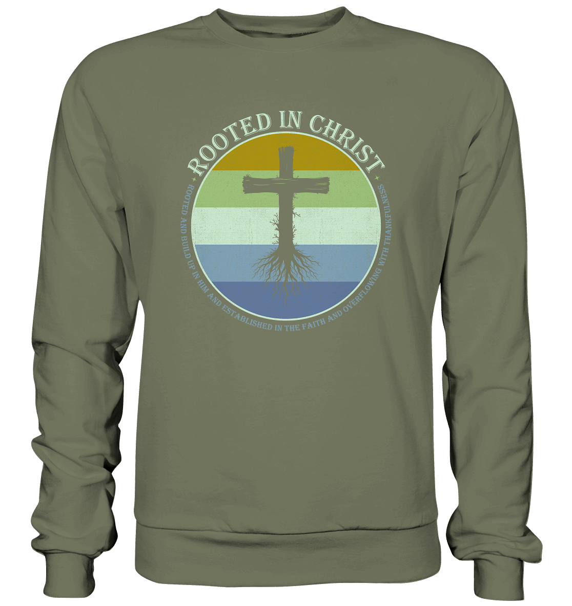 Verwurzelt in Christus | Christliche Kleidung - Premium Sweatshirt