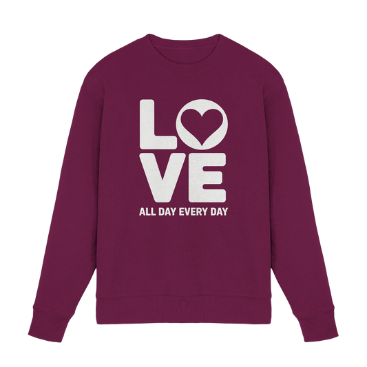 Love All Day Every Day | Love Design - Premium Sweatshirt