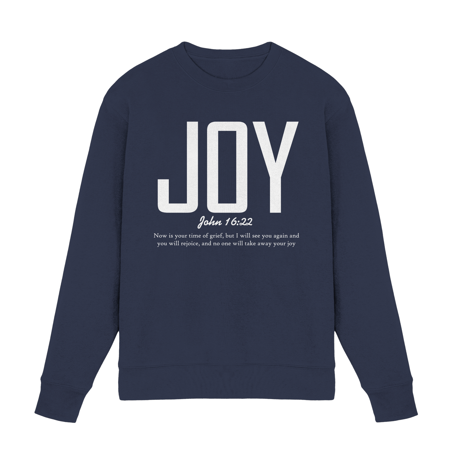 JOY – John 16:22 | Christliches Design mit Bibelvers - Premium Sweatshirt