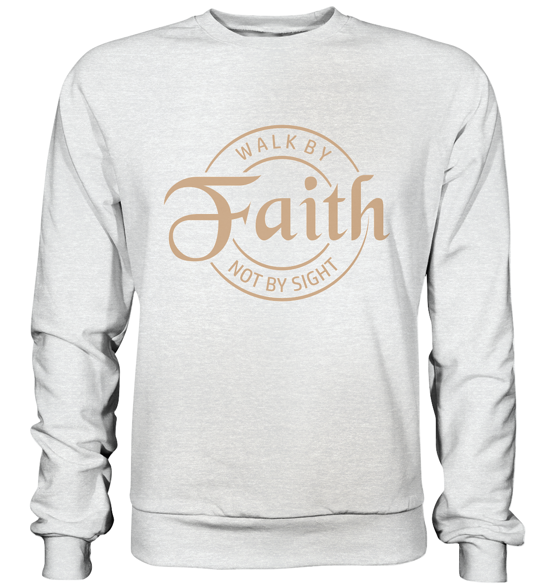Im Glauben gehen, nicht im Sehen - Premium Sweatshirt - GfoitMa - Heather Grey (meliert) / S