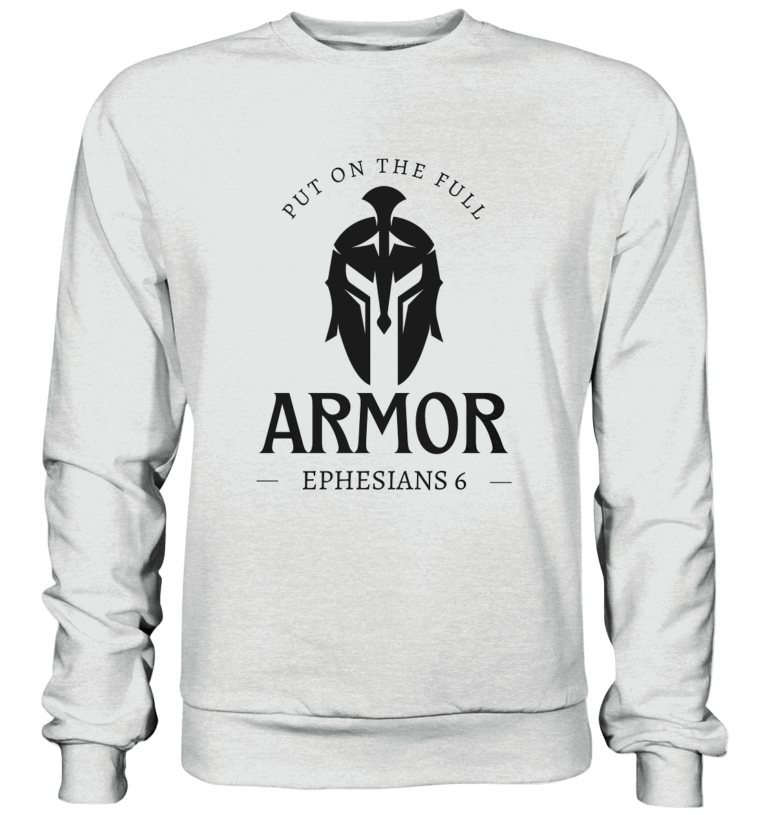 Put on the full armor - Gottes Rüstung für jeden Tag - Premium Sweatshirt - GfoitMa - Heather Grey (meliert) / S