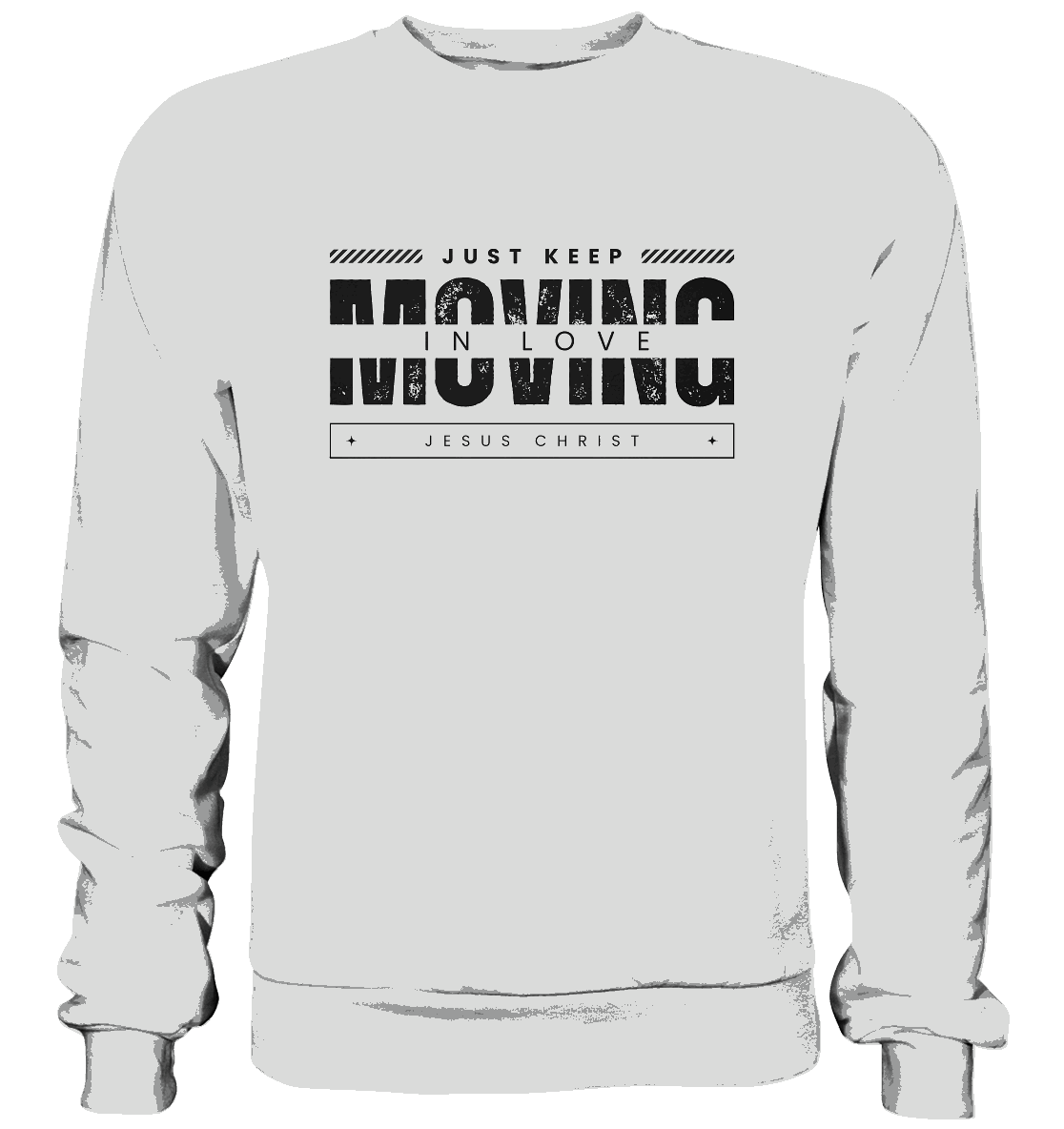 Unerschütterliche Liebe: Mit Jesus Christus in Bewegung bleiben - Premium Sweatshirt - GfoitMa - Heather Grey (meliert) / S