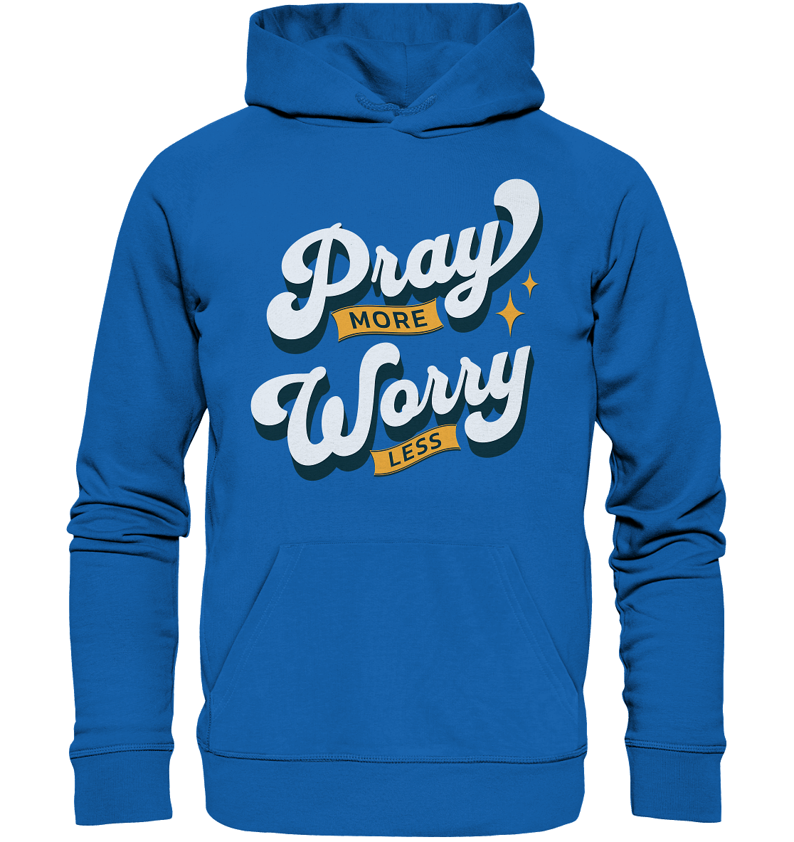 Bete mehr, sorge dich weniger - Premium Unisex Hoodie