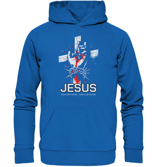 Jesus starb für mich – Jetzt lebe ich für ihn - Premium Unisex Hoodie