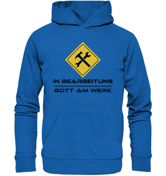 In Bearbeitung - Gott am Werk - Premium Unisex Hoodie - GfoitMa - Royal Blau / S