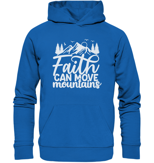 Faith that can move mountains - Matthew 17:20 - Premium Unisex Hoodie
