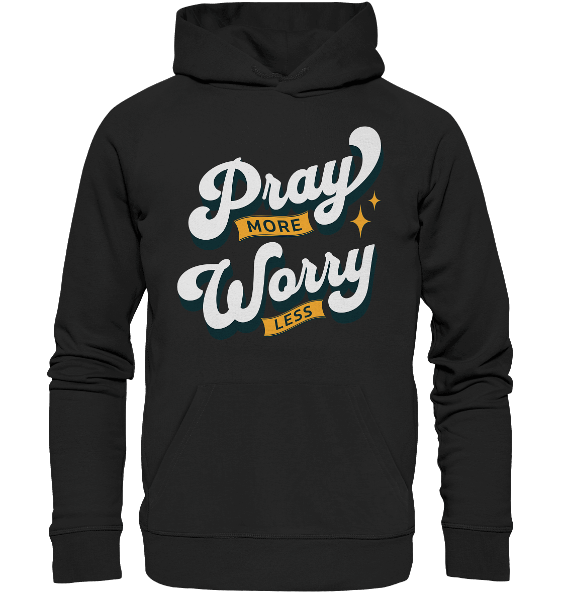 Bete mehr, sorge dich weniger - Premium Unisex Hoodie