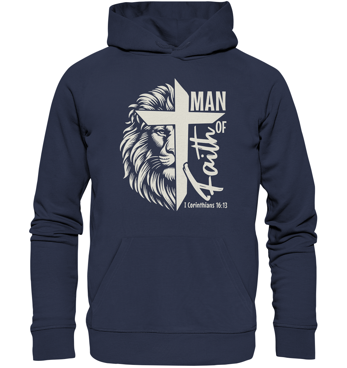 Man of Faith – 1. Corinthians 16:13 - Premium Unisex Hoodie
