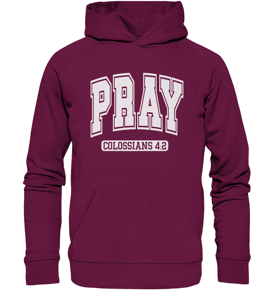 Pray – Colossians 4:2 - Premium Unisex Hoodie - GfoitMa - Burgund / S
