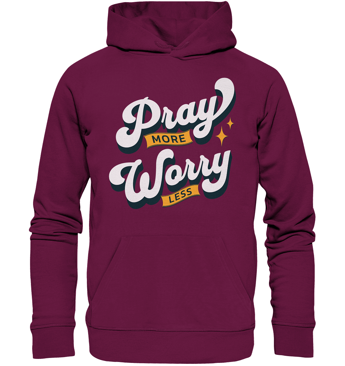 Bete mehr, sorge dich weniger - Premium Unisex Hoodie