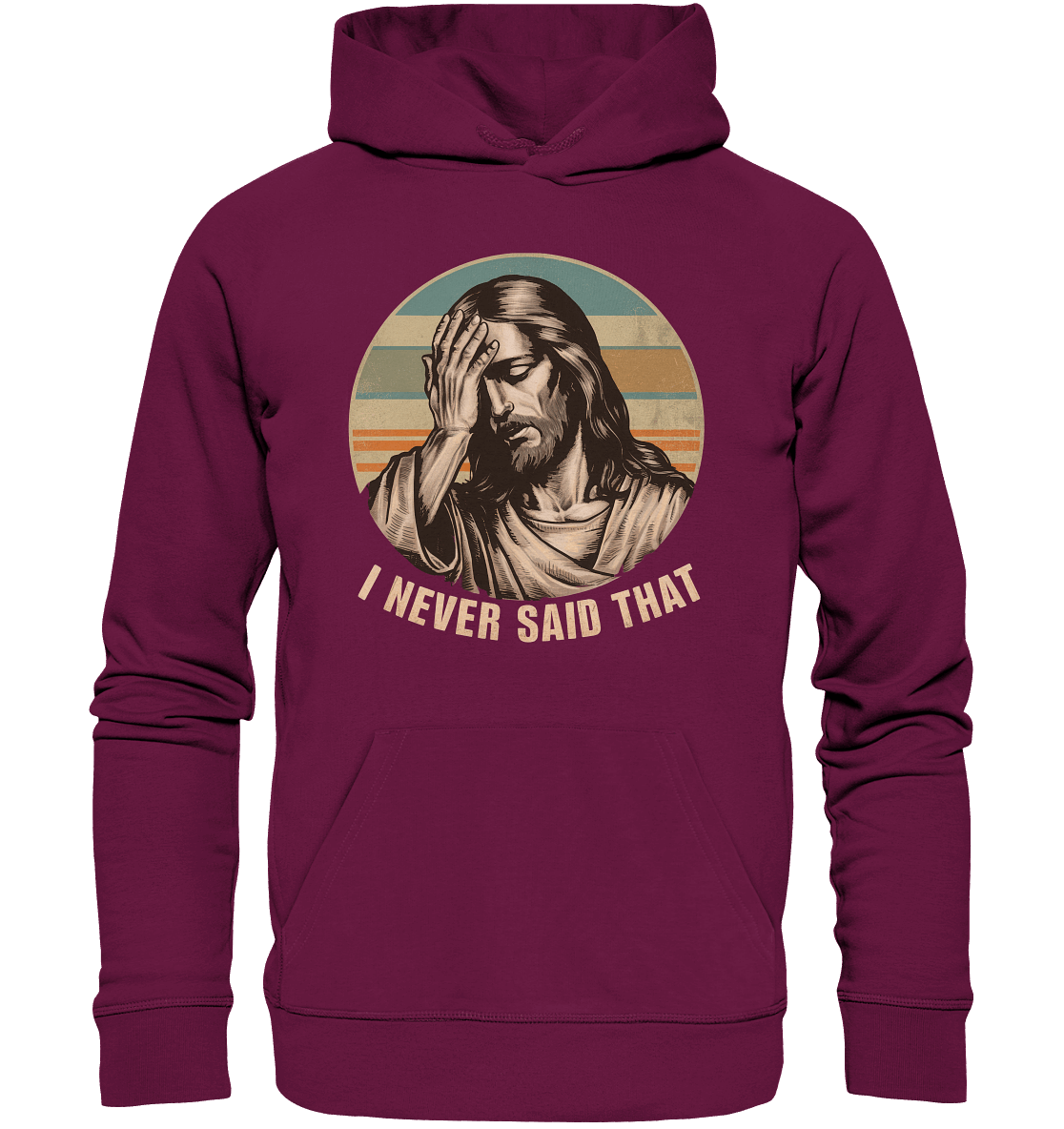 I Never Said That - Jesus - Premium Unisex Hoodie - GfoitMa - Burgund / S
