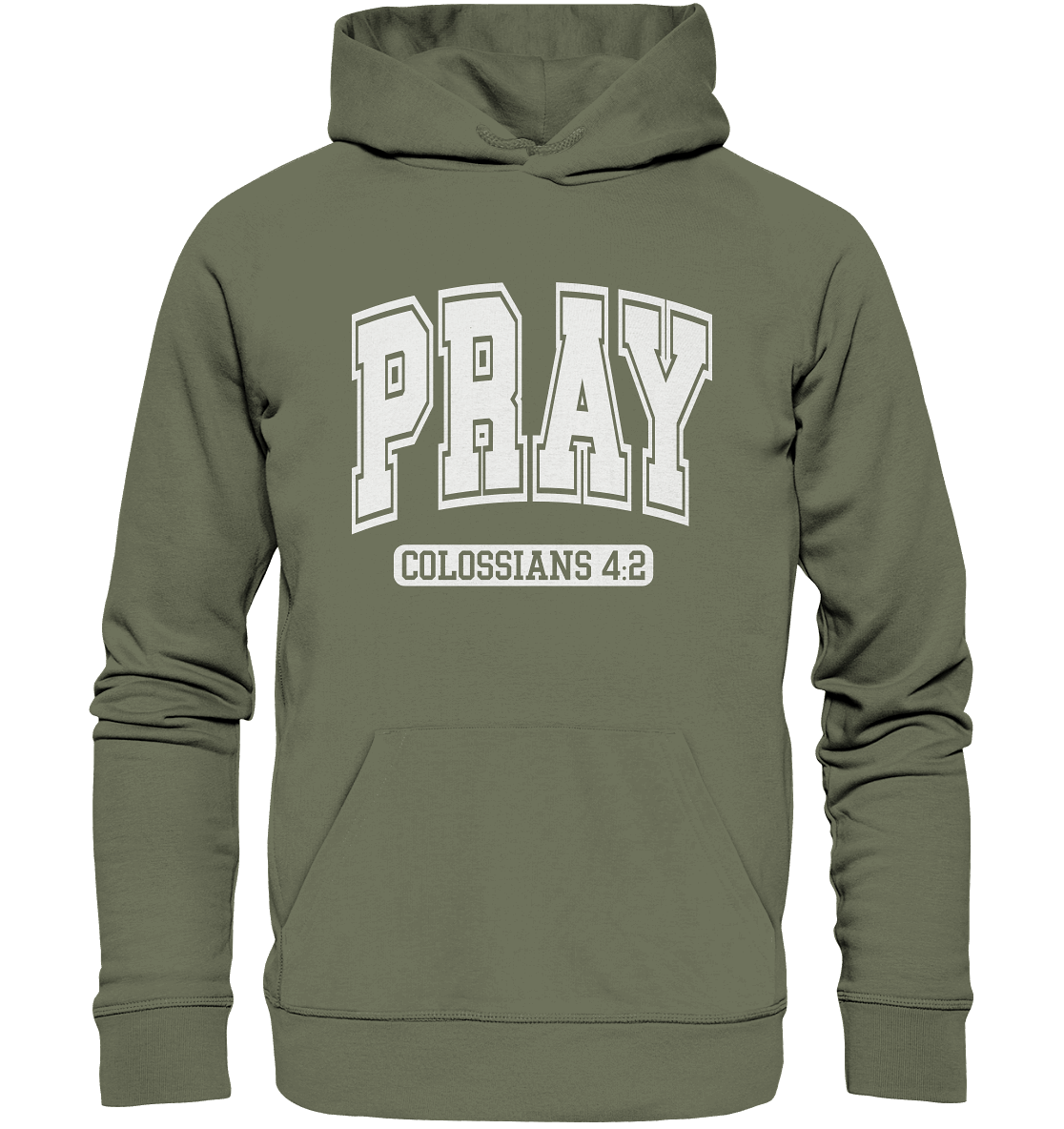 Pray – Colossians 4:2 - Premium Unisex Hoodie - GfoitMa - Classic Olive / S