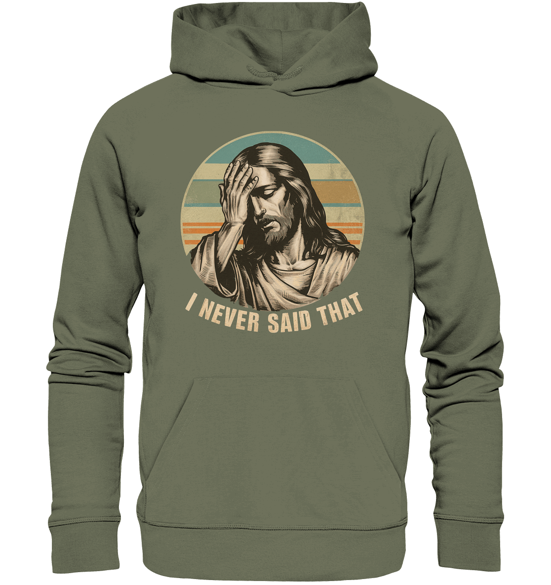 I Never Said That - Jesus - Premium Unisex Hoodie - GfoitMa - Classic Olive / S