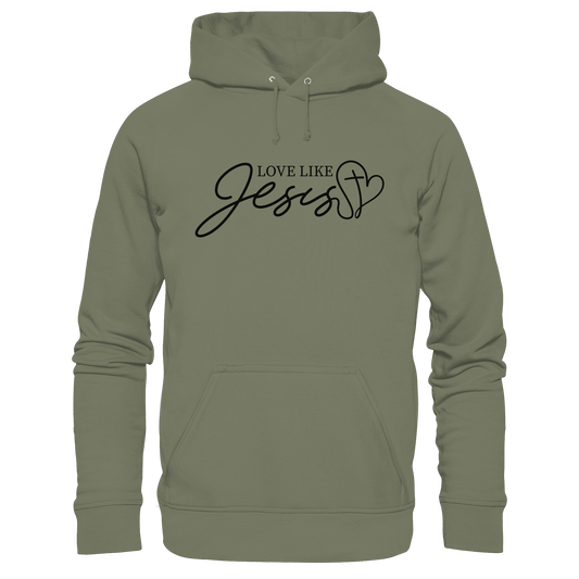 Love Like Jesus – Liebe, die verändert | Ein Statement des Glaubens - Premium Unisex Hoodie