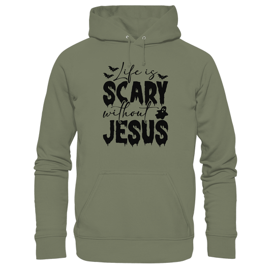 Life is Scary without Jesus - Christliche Kleidung & Geschenke - Premium Unisex Hoodie