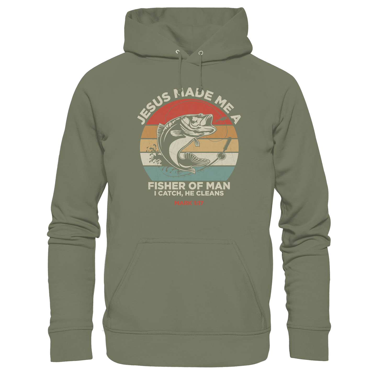 Jesus Made Me a Fisher of Men – I Catch, He Cleans | Christliches Design inspiriert von Matthäus 4:19 - Premium Unisex Hoodie