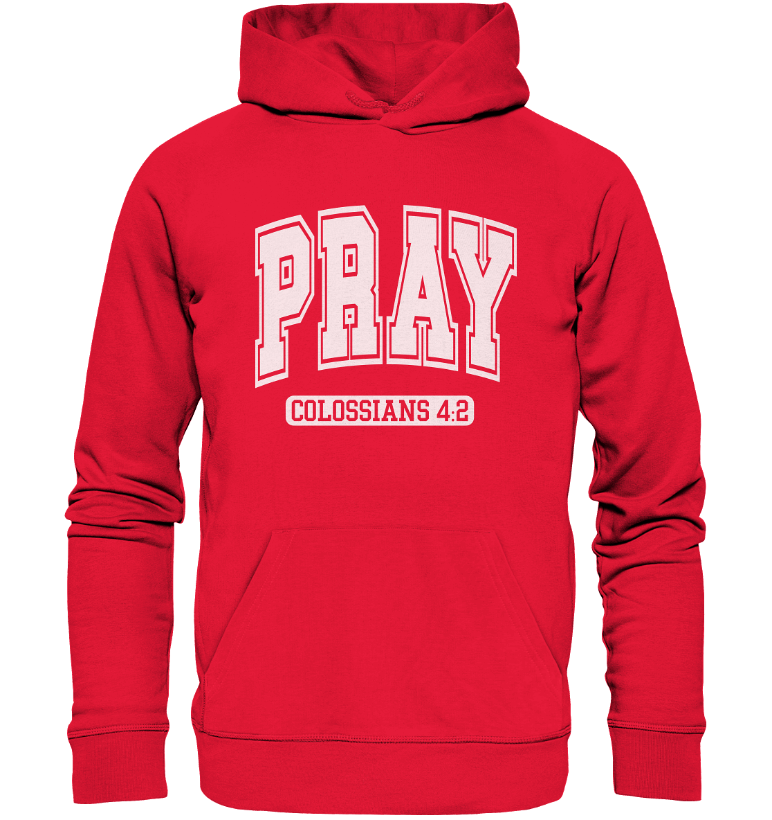 Pray – Colossians 4:2 - Premium Unisex Hoodie - GfoitMa - Rot / S