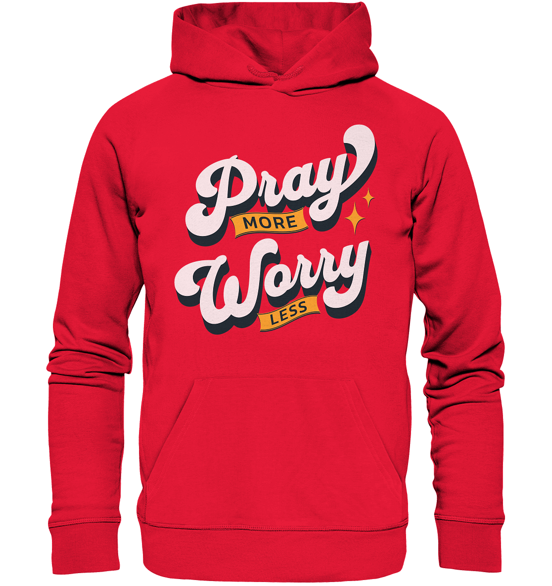 Bete mehr, sorge dich weniger - Premium Unisex Hoodie