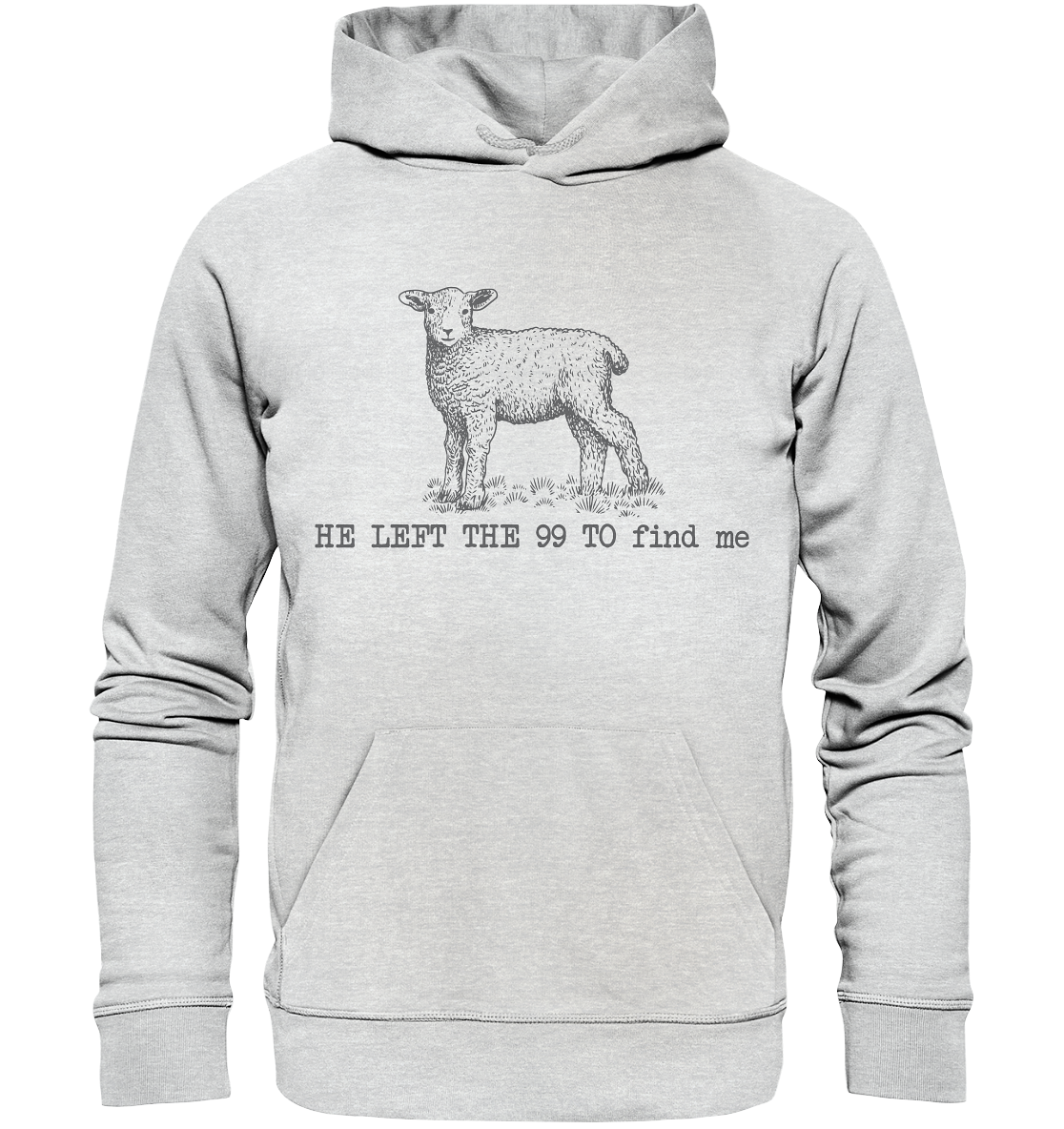He Left the 99 to Find Me - Premium Unisex Hoodie