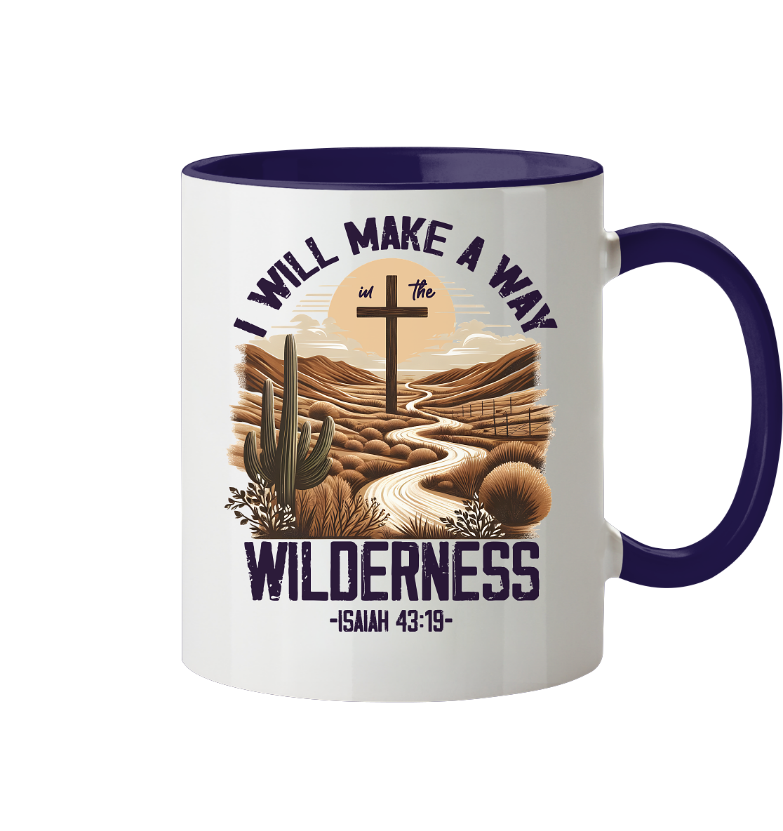 I Will Make a Way in the Wilderness – Isaiah 43:19 - Tasse zweifarbig