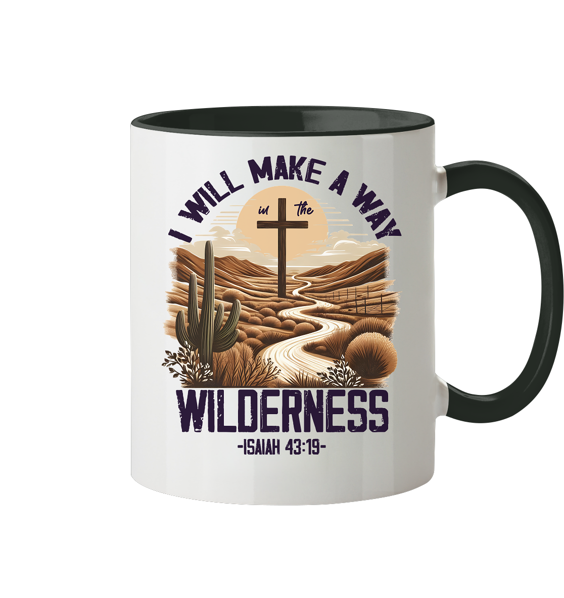 I Will Make a Way in the Wilderness – Isaiah 43:19 - Tasse zweifarbig