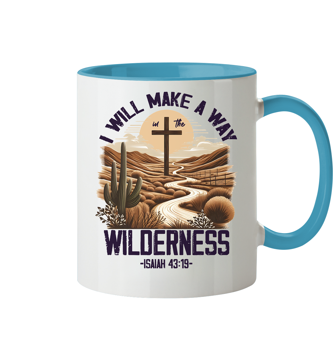 I Will Make a Way in the Wilderness – Isaiah 43:19 - Tasse zweifarbig