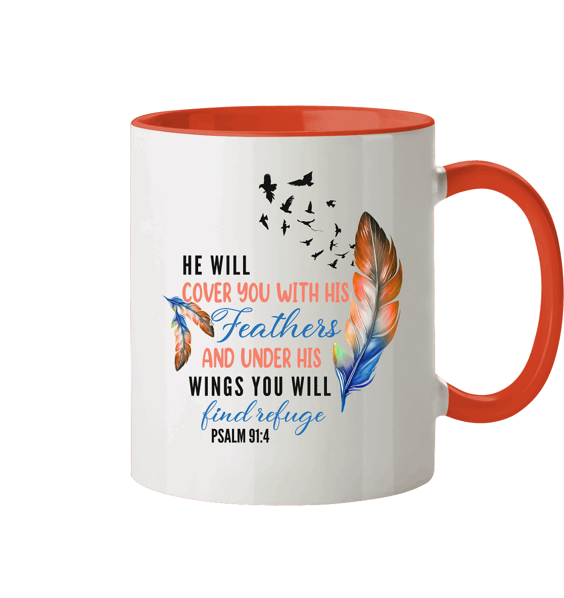 Psalm 91:4 - He will cover you with his Feathers - Tasse zweifarbig - GfoitMa - Orange / 330ml
