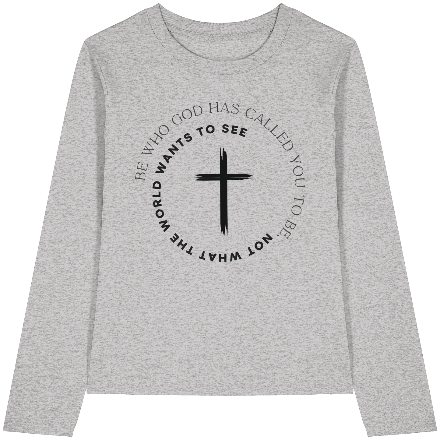 Be Who God Called You To Be – Cross Statement Design - Womens Organic Longsleeve T-Shirt