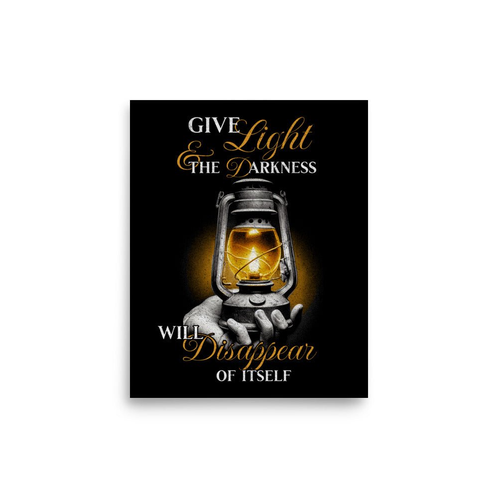 Gib Licht – und die Dunkelheit weicht - Christliches Poster - 8″×10″ - GfoitMa