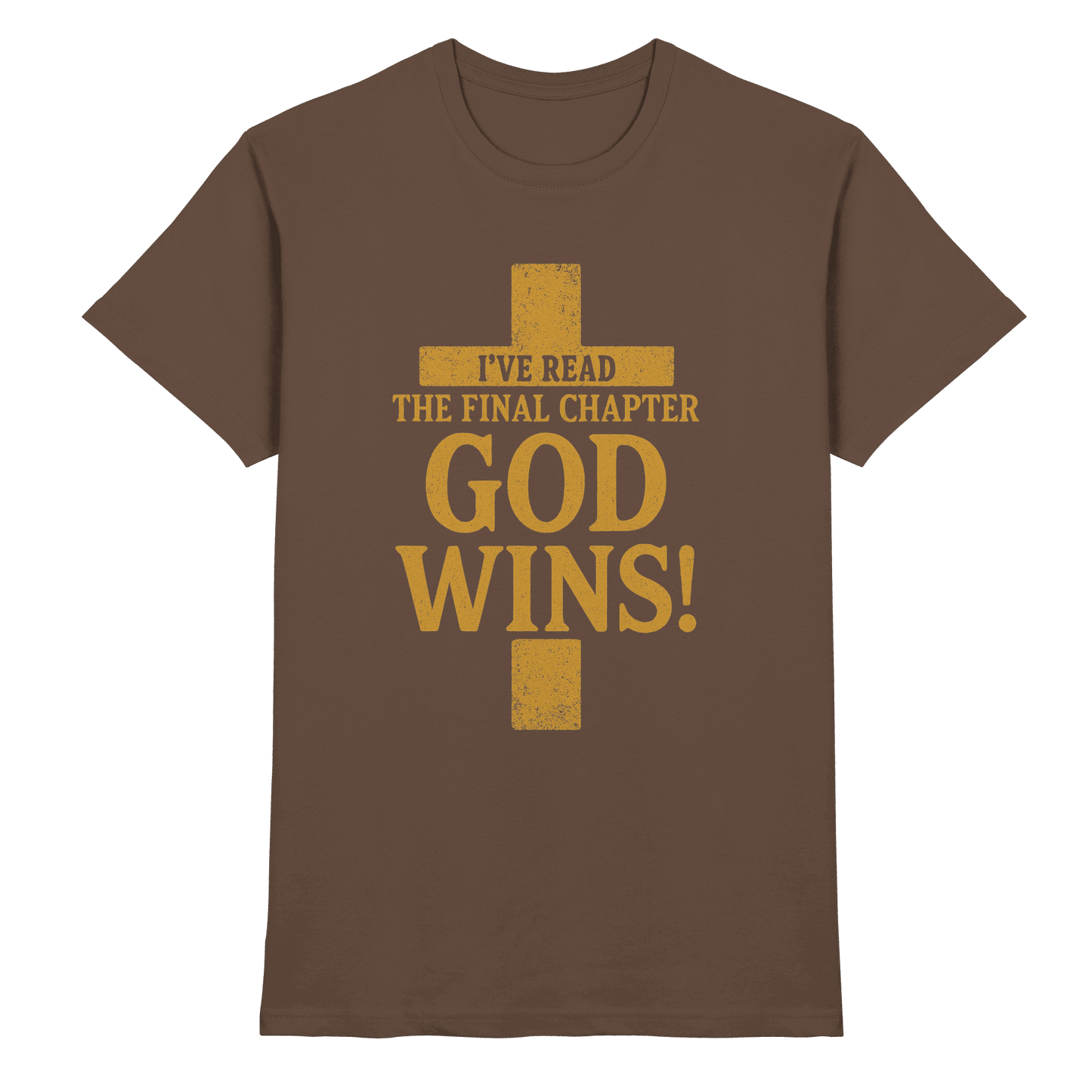 GOD WINS – Das Ende steht fest | Christliche Kleidung & Geschenke im Kreuz-Design - Premium Shirt - Unisex-Shirts - Chocolate - GfoitMa