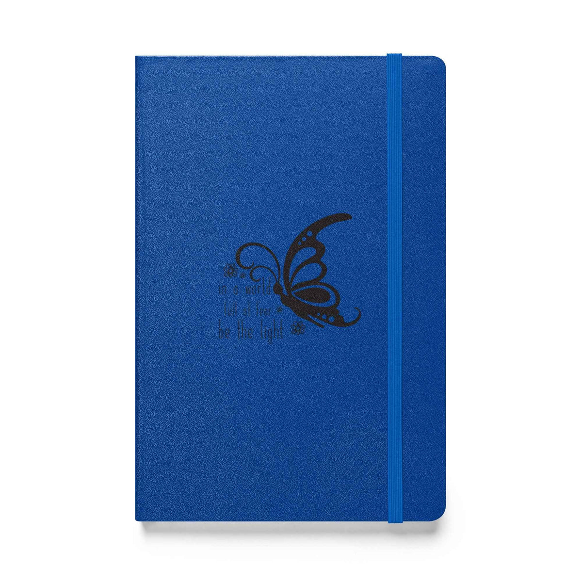 In einer Welt voller Angst sei das Licht - Hardcover Notizbuch