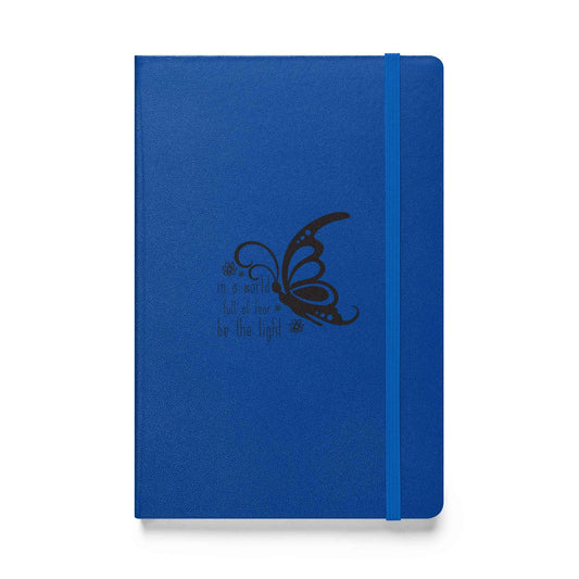 In einer Welt voller Angst sei das Licht - Hardcover Notizbuch