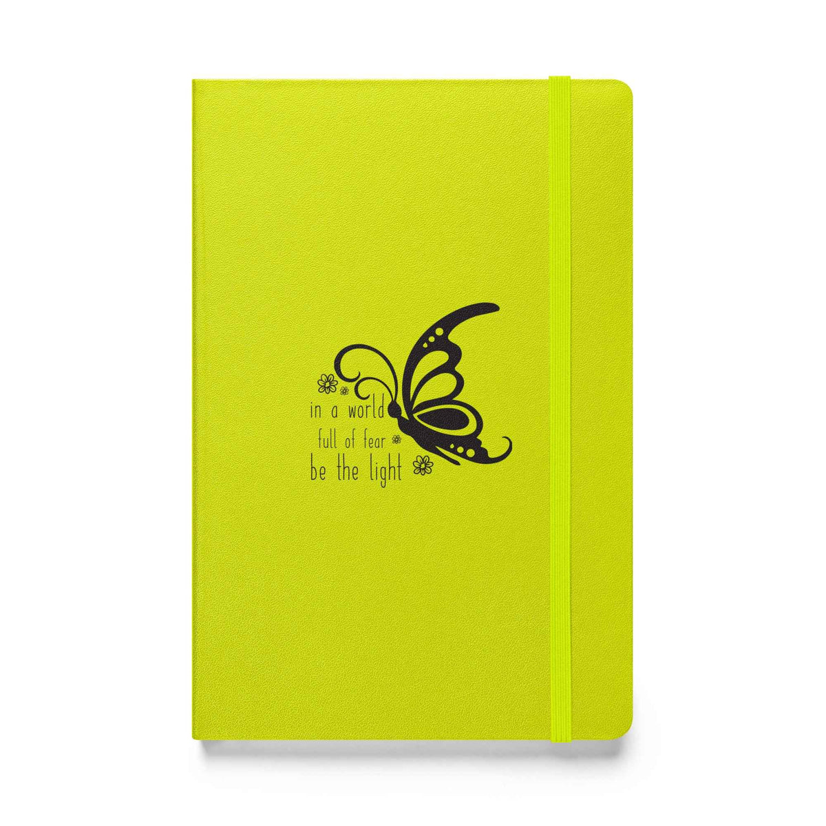 In einer Welt voller Angst sei das Licht - Hardcover Notizbuch