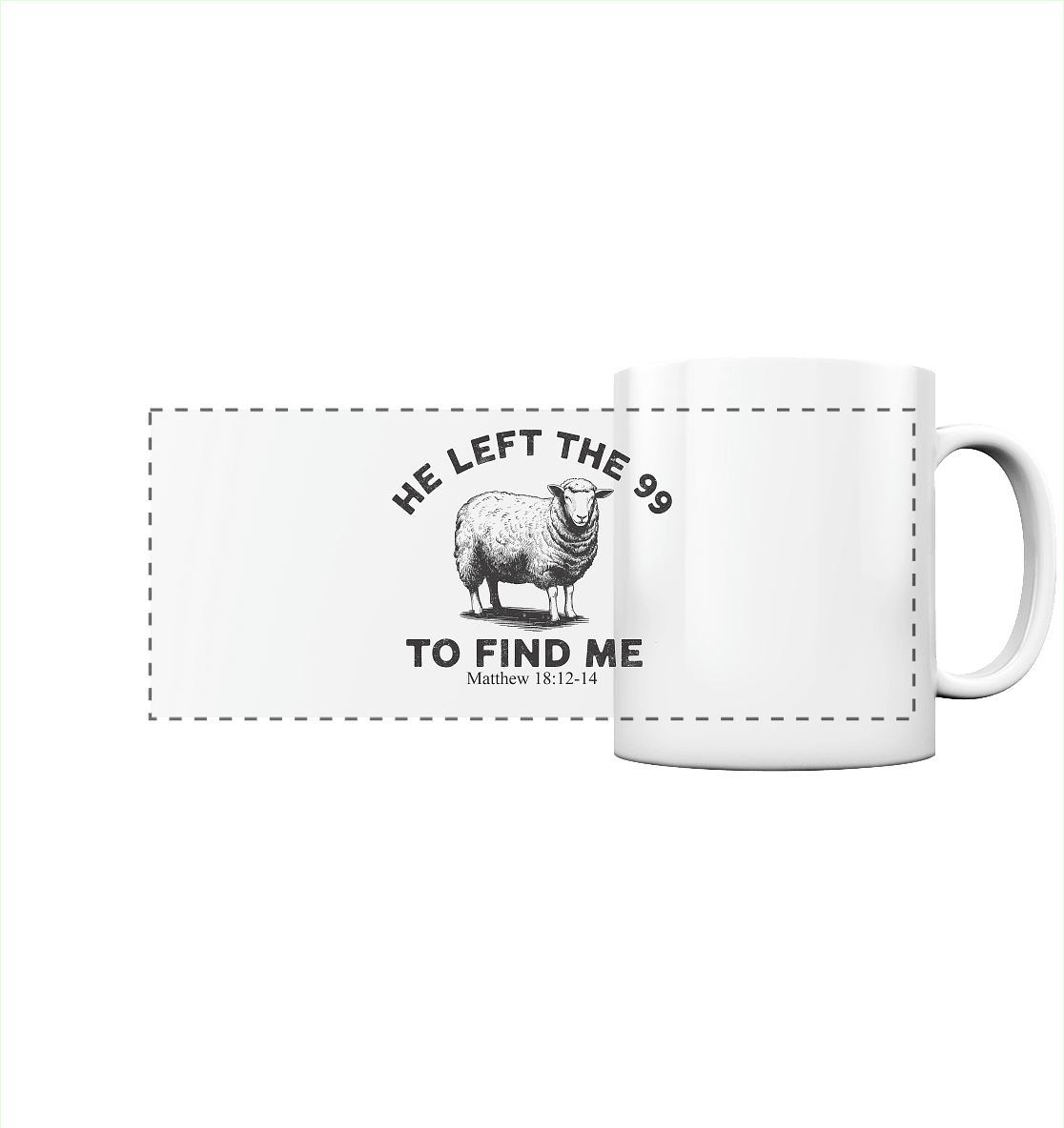 He Left the 99 to Find Me | Persönliches Glaubensbekenntnis - Panorama Tasse - Trinkgefäße - White glossy - GfoitMa