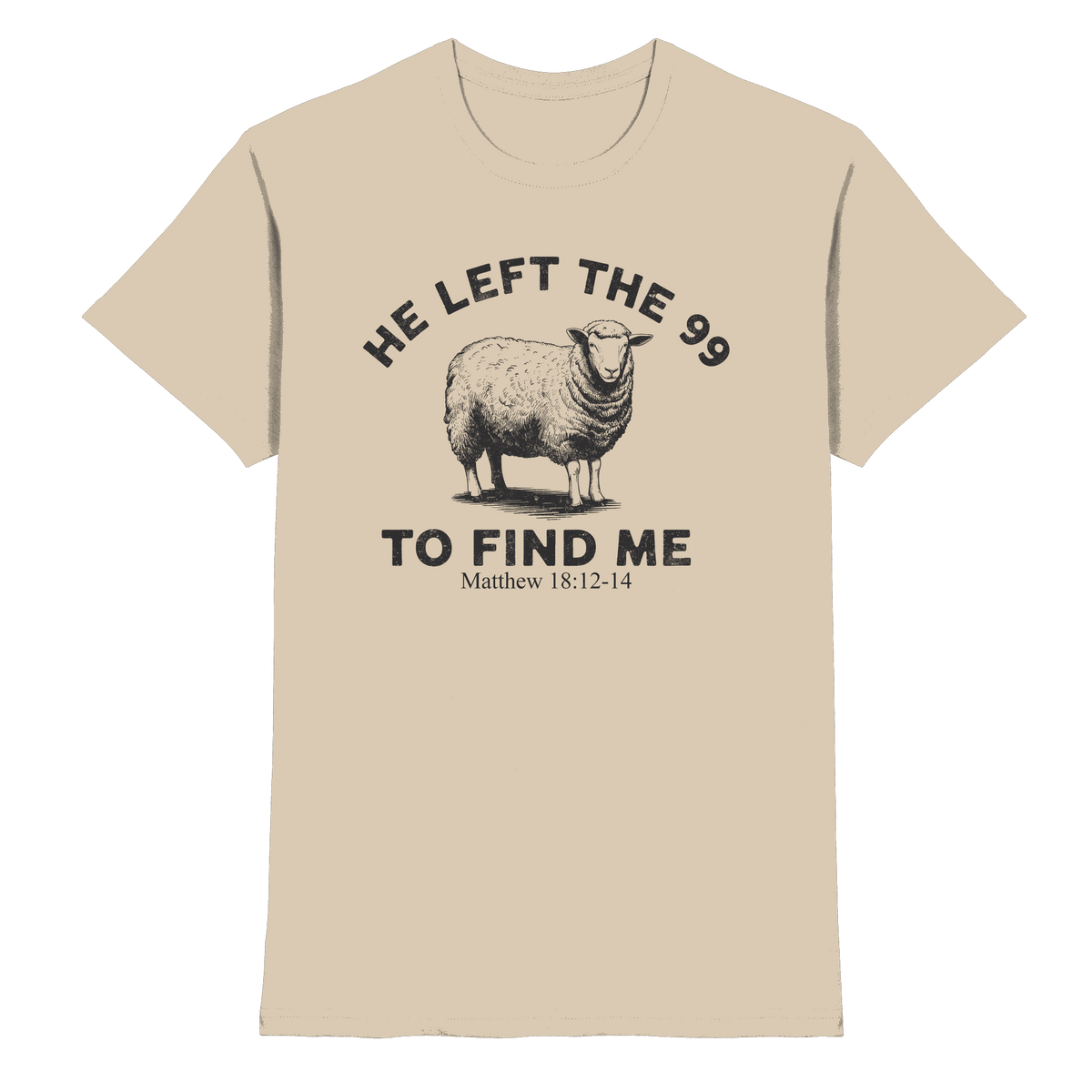He Left the 99 to Find Me | Persönliches Glaubensbekenntnis - Premium Shirt - Unisex-Shirts - Sand - GfoitMa