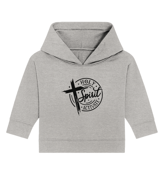 Holy Spirit Activate – Kraft durch den Geist Gottes - Baby Organic Hoodie - Kids & Babys - Heather Grey - GfoitMa