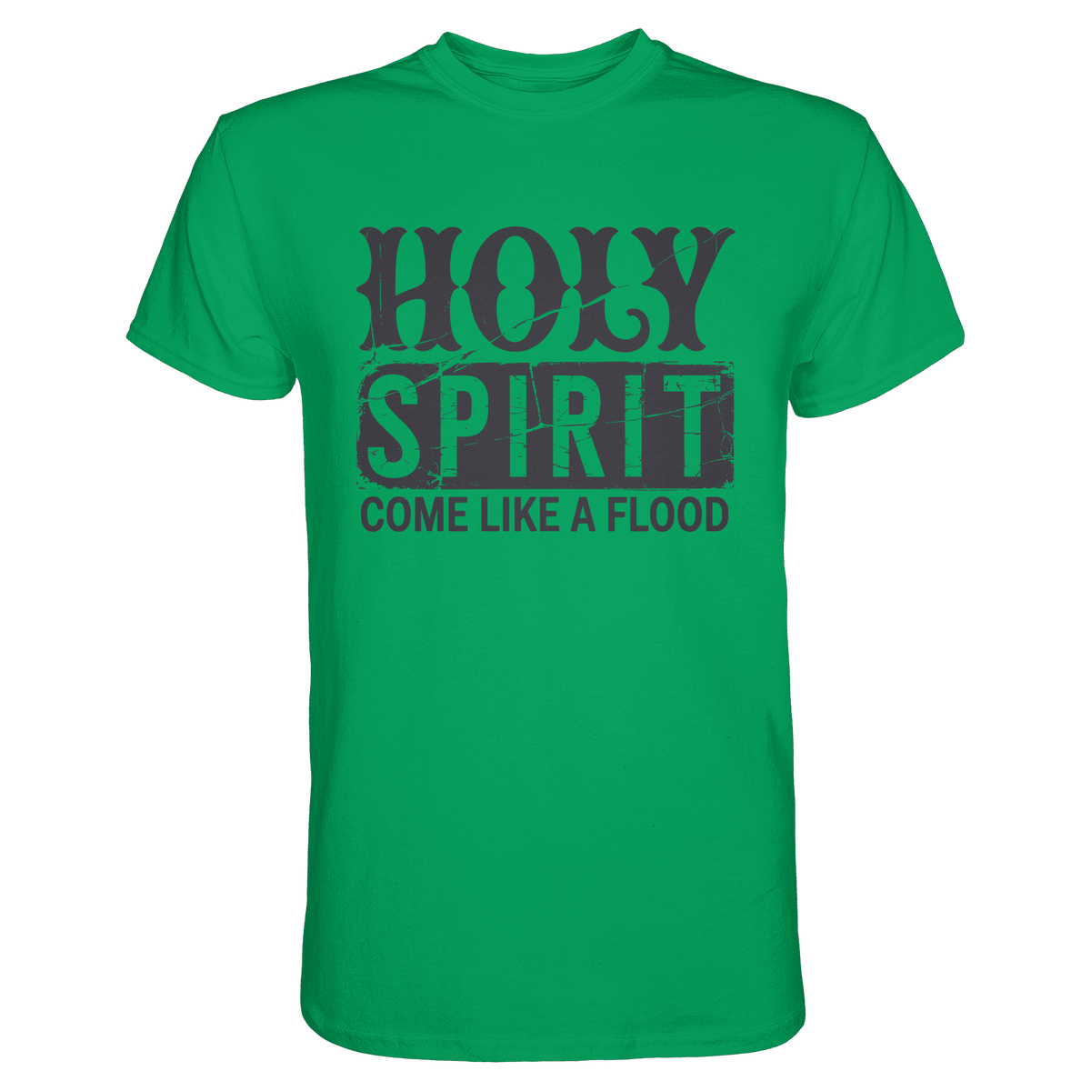 Holy Spirit, Come Like a Flood – Erfüllt von Gottes Gegenwart | Christliches Geschenk - Premium Shirt - Unisex-Shirts - Kelly Green - GfoitMa