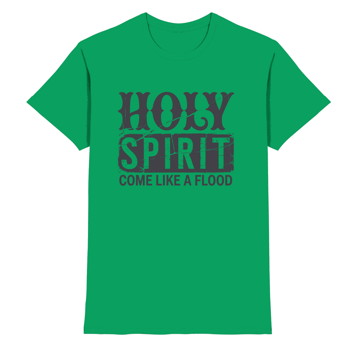 Holy Spirit, Come Like a Flood – Erfüllt von Gottes Gegenwart | Christliches Geschenk - Premium Shirt - Unisex-Shirts - Kelly Green - GfoitMa