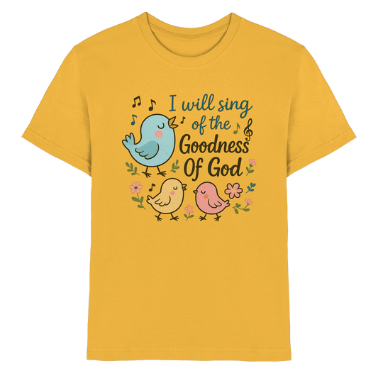 I will sing of the goodness of God | Christliche Produkte - Kids Premium Shirt - Kids & Babys - Gold - GfoitMa